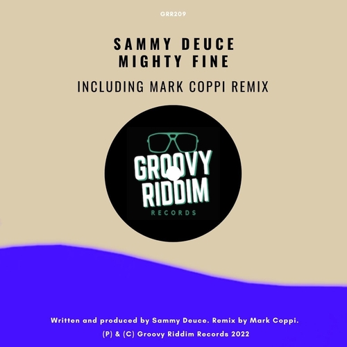 Sammy Deuce - Mighty Fine [GRR209]